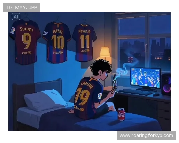 亚马尔父亲自信宣言：我39岁仍年轻能清理巴萨所有废品